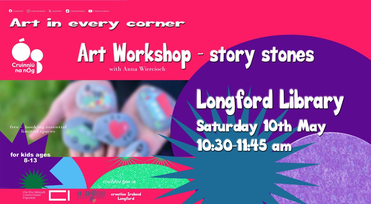 Cruinniú na nÓg - Art Workshop – Story Stones (Ages 8–13), 10 May | Event in Longford | AllEvents