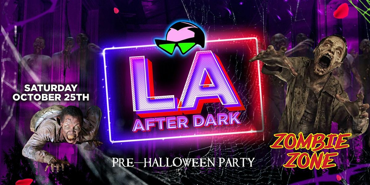18 + SATURDAY ZOMBIE ZONE OCT 25 AFTER HOURS FREE WITH RSVP