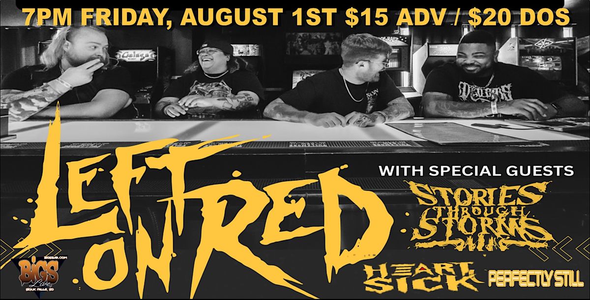 LEFT ON RED | STORIES THROUGH STORMS | HEARTSICK | PERFECTY STILL at BIGS, 1 August | Event in Sioux Falls