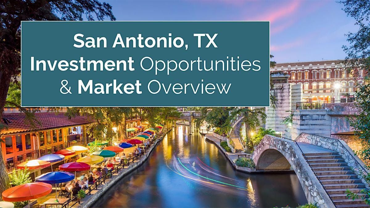 IN-PERSON EVENT:    San Antonio, TX Investment Opportunities & Market Overview, 17 June | Event in Newport Beach
