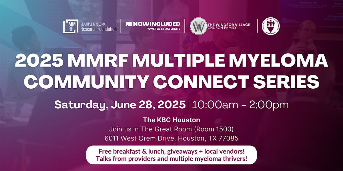 The MMRF Multiple Myeloma Community Connect, 28 June | Event in Houston | AllEvents