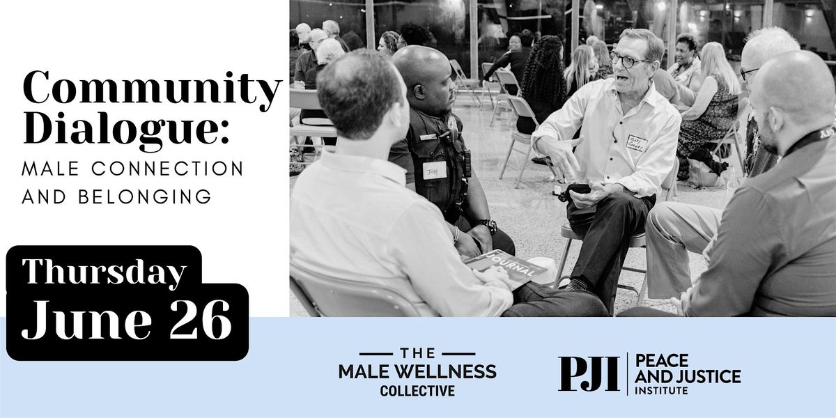 Community Dialogue: Male Connection and Belonging, 26 June | Event in Orlando | AllEvents