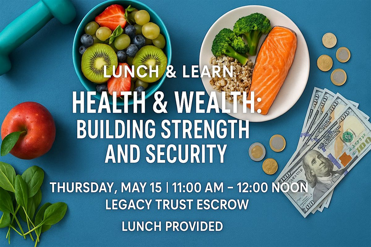 Health & Wealth: Building Strength and Security, 15 May | Event in Ontario | AllEvents
