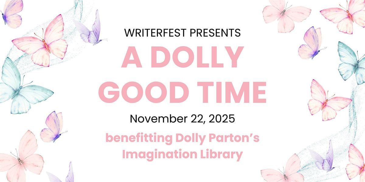 Dolly Good Time-A WriterFest Benefit for Dolly Parton's Imagination Library, 22 November | Event in Nashville