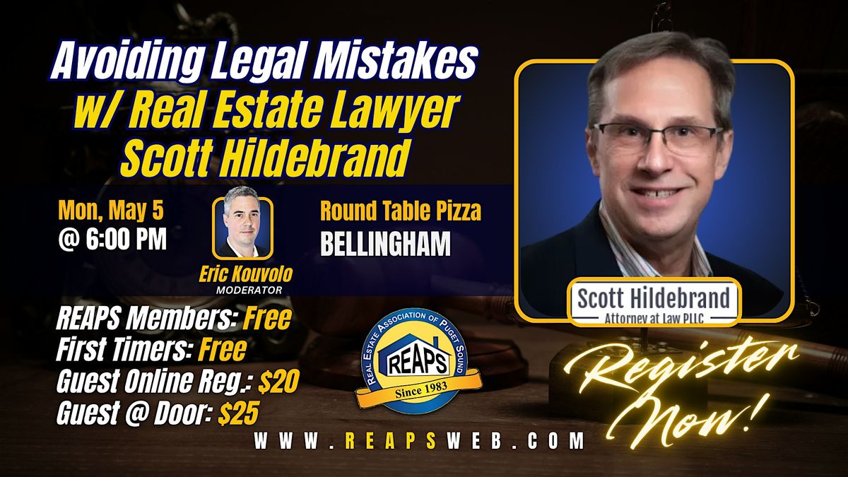 Real Estate: Avoiding Legal Mistakes w/ Real Estate Lawyer Scott Hildebrand, 5 May | Event in Bellingham | AllEvents