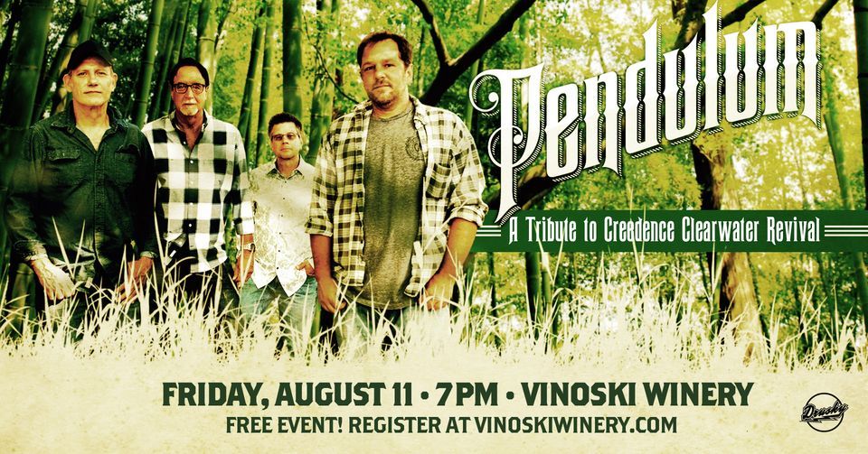 Pendulum A Tribute to Creedence Clearwater Revival at Vinoski Winery