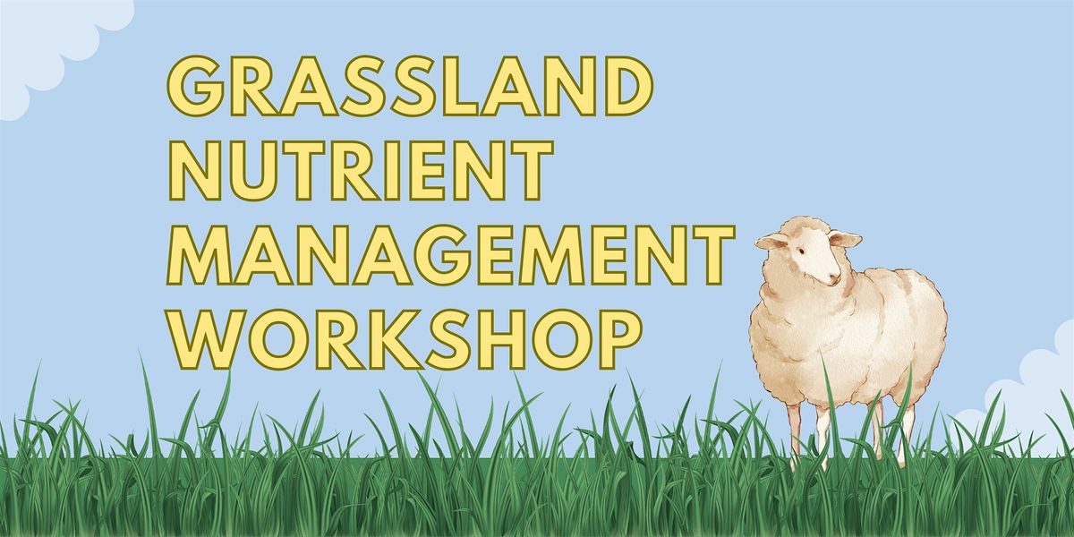 Influence the Future of Grassland Nutrient Planning, 27 November | Event in Morley Saint Botolph | AllEvents