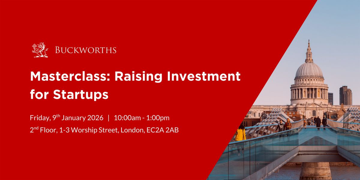 Masterclass: Raising Investment for Startups, 9 January | Event in London | AllEvents