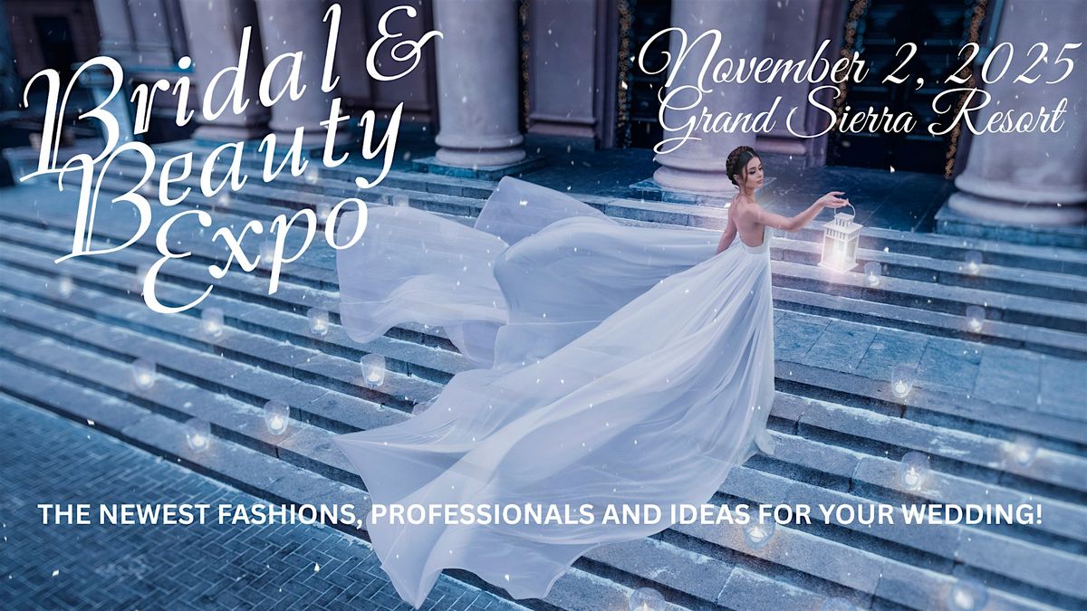 Reno Bridal & Beauty Expo, November  2, 2025, Grand Sierra Resort, 2 November | Event in Reno | AllEvents