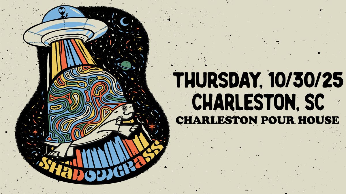 An Evening with Shadowgrass, 30 October | Event in Charleston Pour House | AllEvents