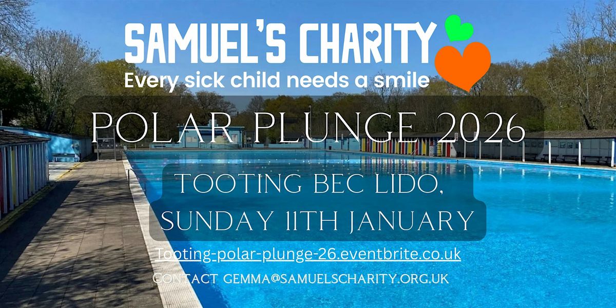 Samuel's Charity Polar Plunge London, 11 January | Event in London | AllEvents