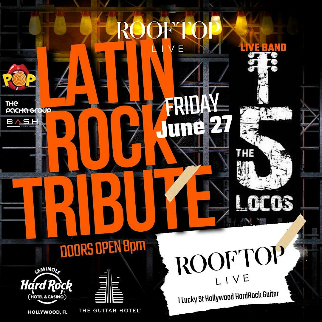 TRIBUTO ROCK EN ESPANOL Viernes 27 de Junio @ ROOFTOP LIVE, 27 June | Event in Hollywood | AllEvents