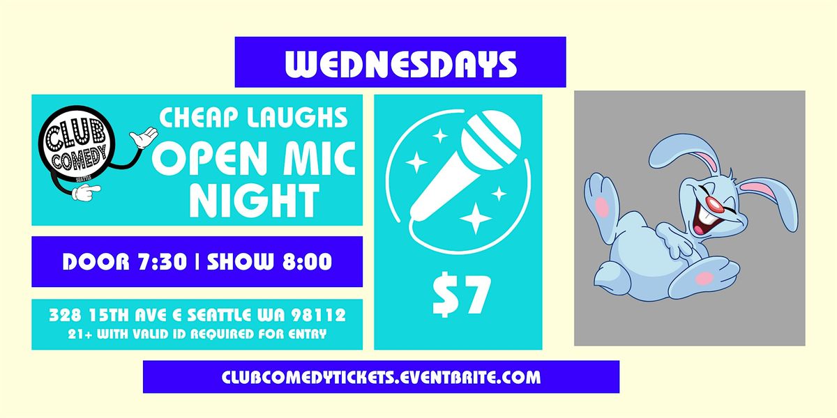 Club Comedy Seattle Cheap Laughs Open Mic Night 8/27/2025 8:00PM, 27 August | Event in Seattle | AllEvents