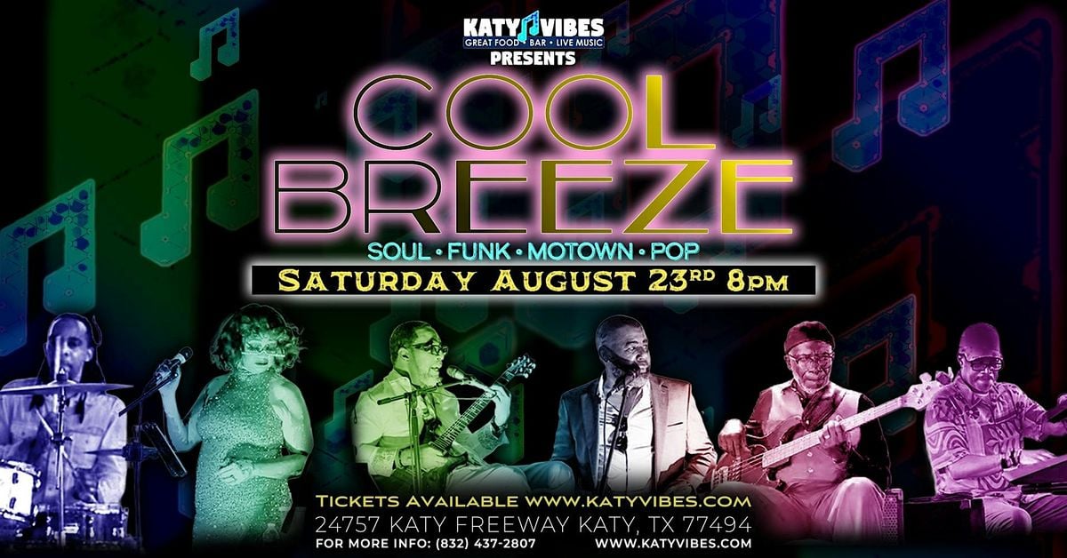 Cool Breeze Returns to Katy Vibes!, 23 August | Event in Katy | AllEvents