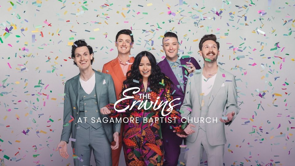 The Erwins at Sagamore Baptist Church, 2301 Dottie Lynn Pkwy, Fort ...