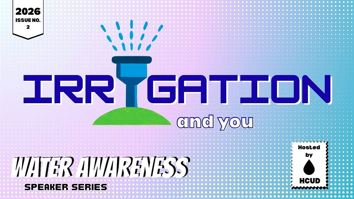 Water Awareness Speaker Series 2026: Irrigation and You, 18 February | Event in Brooksville | AllEvents