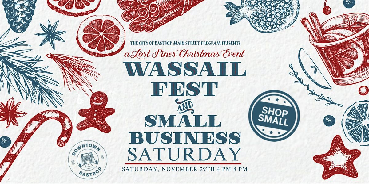Lost Pines Christmas: Wassail Fest & Small Business Saturday, 29 November | Event in Bastrop | AllEvents