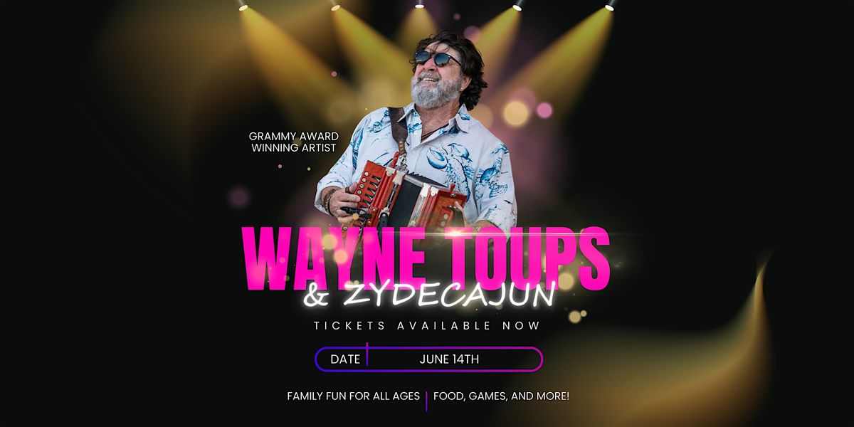 Wayne Toups & Zydecajun, 14 June | Event in Lake Charles | AllEvents