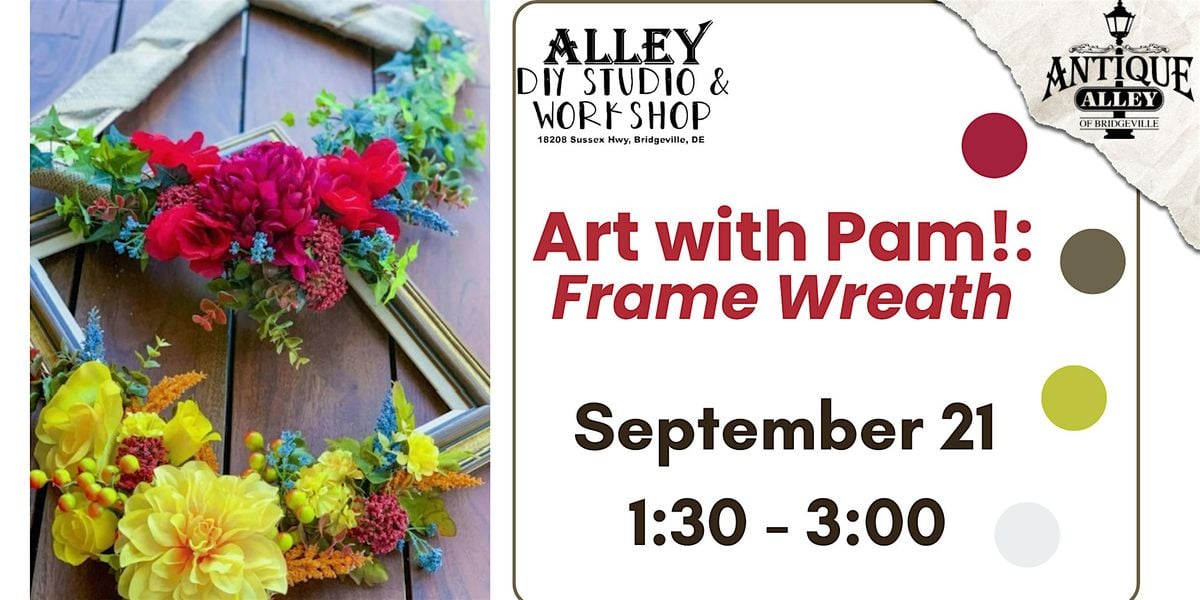 Art with Pam! Frame Wreath, 21 September | Event in Bridgeville | AllEvents