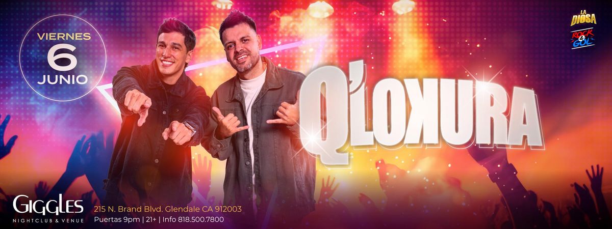Q' LOKURA EN LOS ANGELES, 6 June | Event in Glendale | AllEvents
