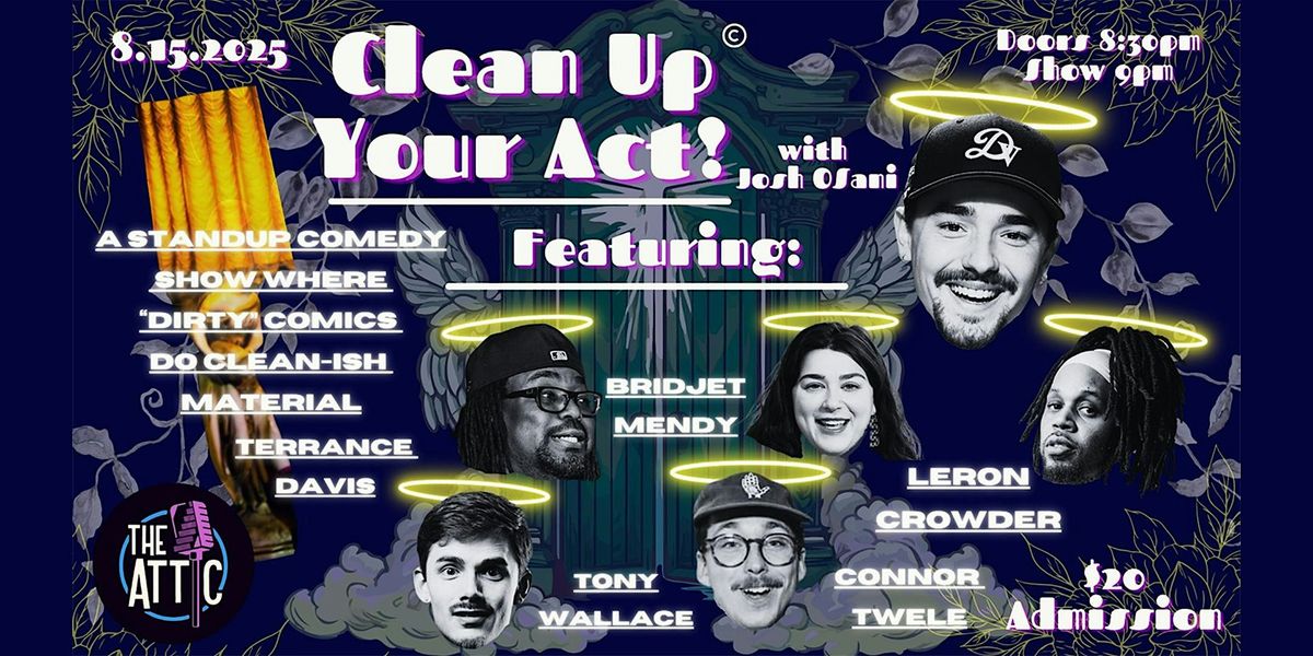 Clean Up Your Act Comedy Show @ The Attic Comedy Club, Columbus, Ohio, 15 August | Event in Columbus | AllEvents
