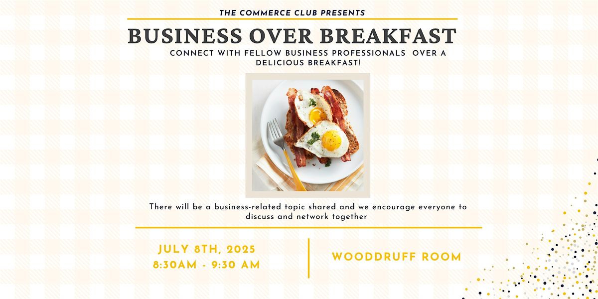 Business Over Breakfast | Exclusive Networking at The Commerce Club, 8 July | Event in Atlanta | AllEvents
