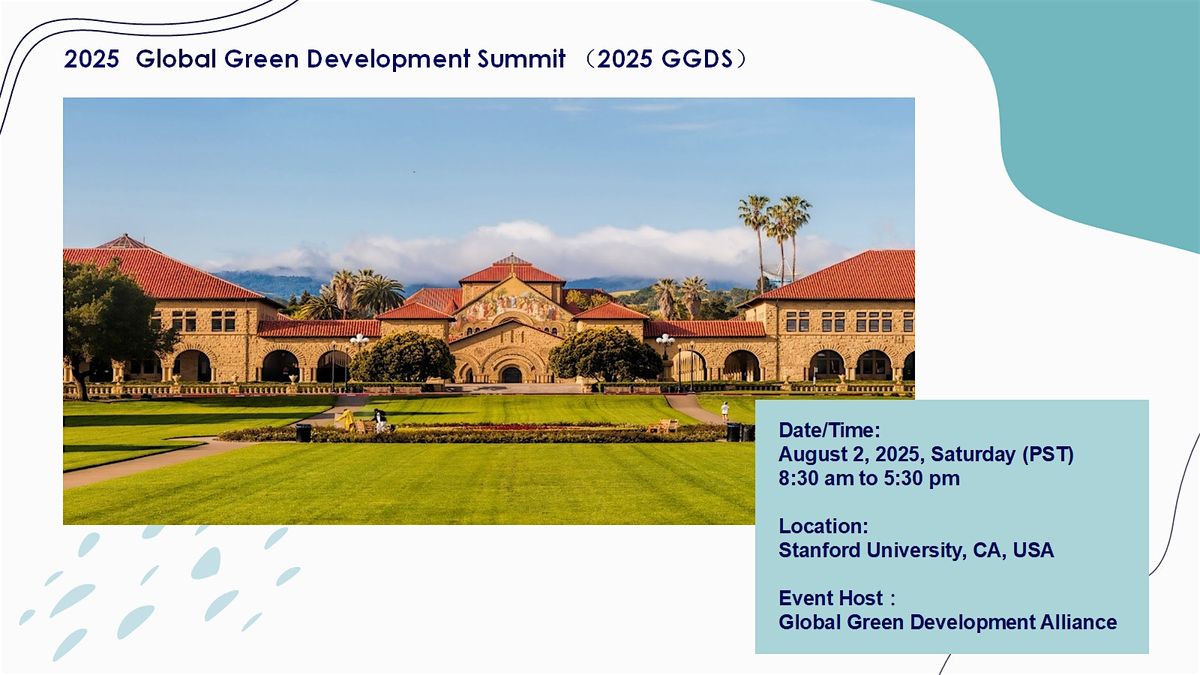 2025 Global Green Development Summit (GGDS), 2 August | Event in Stanford | AllEvents