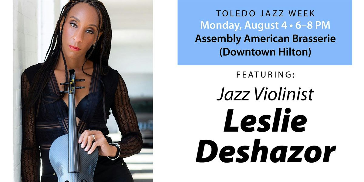 Jazz Violinist Leslie DeShazor, 4 August | Event in Toledo | AllEvents