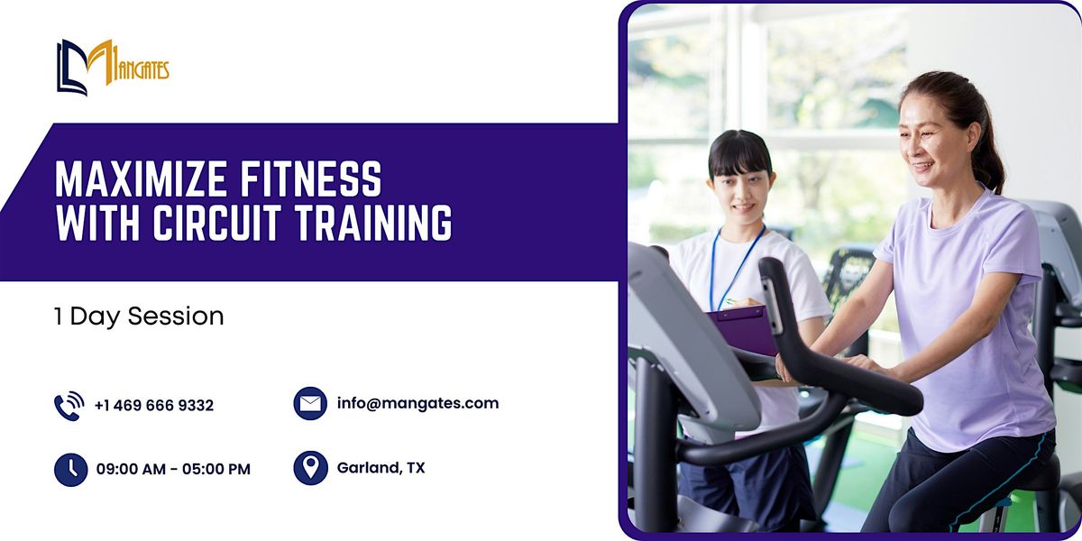 Maximize Fitness with Circuit Training - 1 Day Session in Garland, TX | Event in Garland | AllEvents