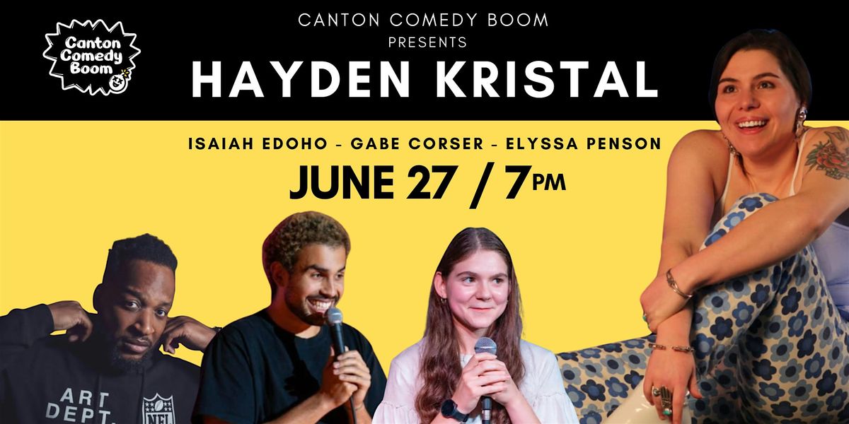 Canton Comedy Boom Presents: Hayden Kristal, 27 June | Event in Canton | AllEvents