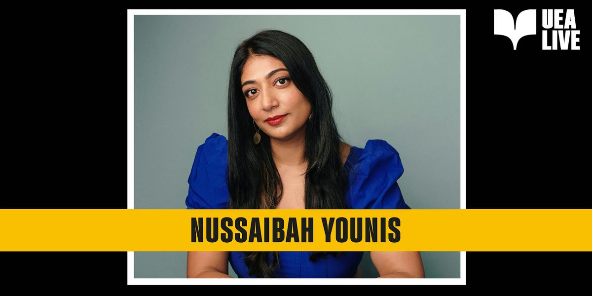 UEA Live: Nussaibah Younis, 5 November | Event in Norwich | AllEvents