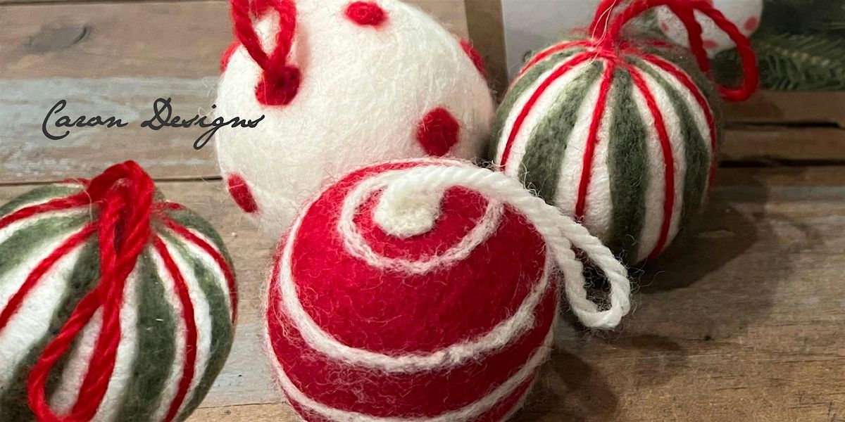 Needle Felted Holiday Ornament, 13 December | Event in Windham | AllEvents