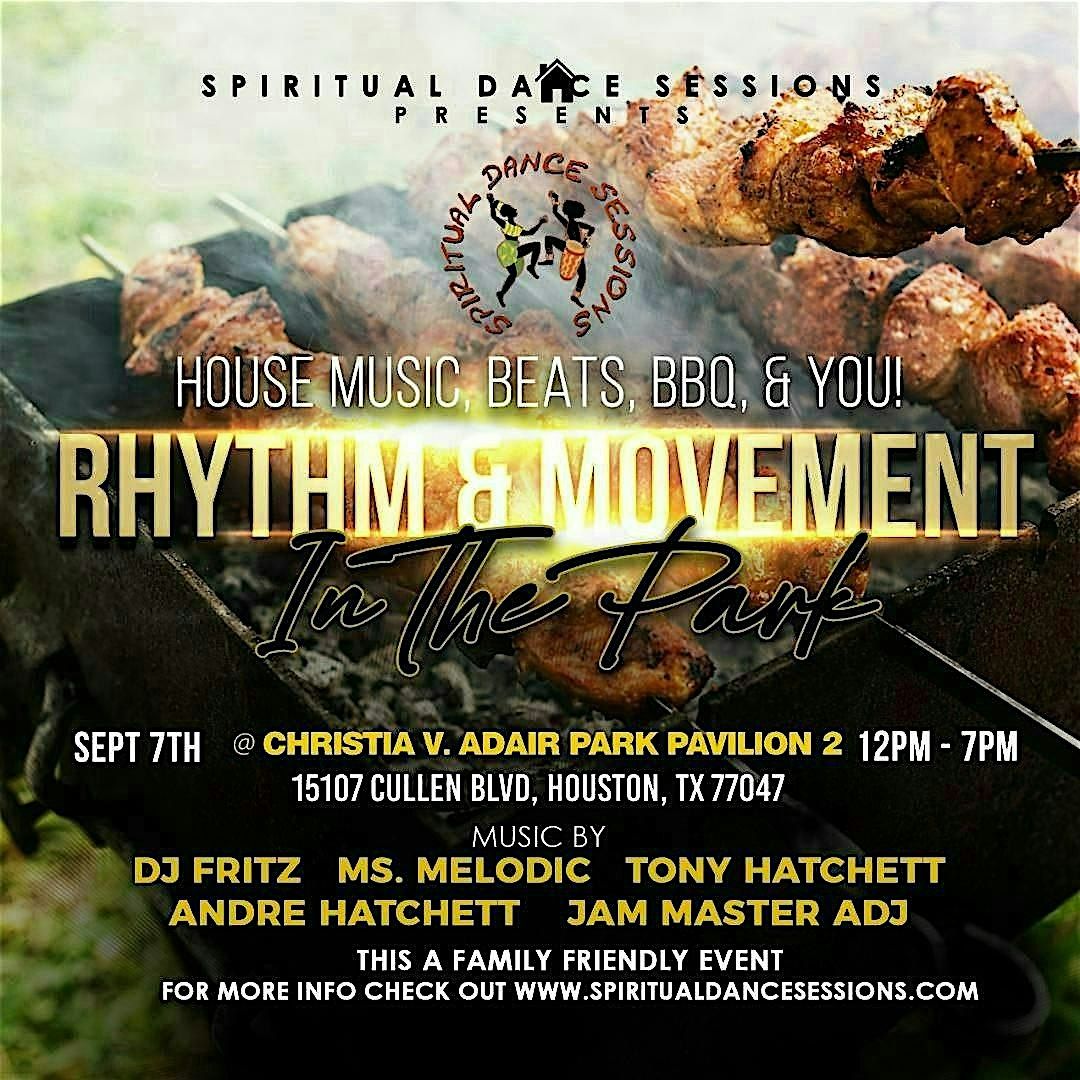 HOUSE MUSIC, BEATS, BBQ, & YOU! RHYTHM & MOVEMENT IN THE PARK, 7 September | Event in Houston | AllEvents