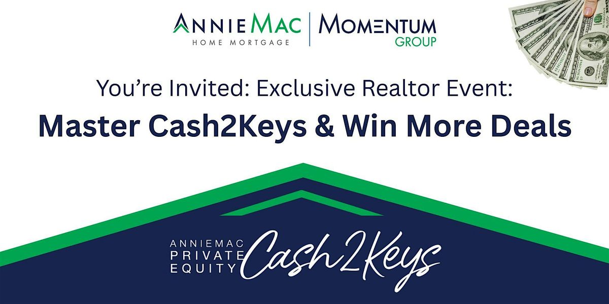 AnnieMac Cash2Keys: Exclusive Realtor Event to Win More Deals | Event in Groton | AllEvents