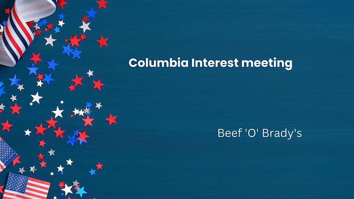 Columbia Interest meeting, 9 June | Event in Columbia | AllEvents