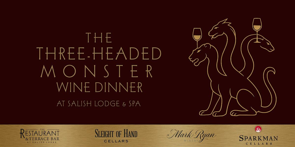 Three-Headed Monster Wine Dinner at Salish Lodge & Spa, 12 December | Event in Snoqualmie | AllEvents