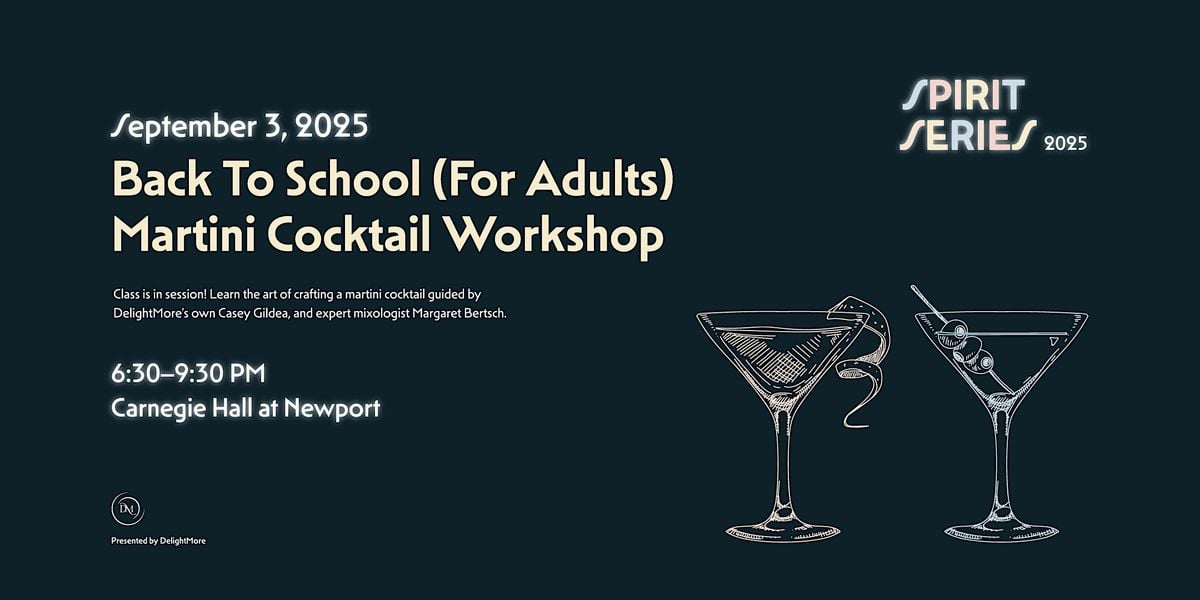Back To School (For Adults) Martini Cocktail Workshop, 3 September | Event in Newport | AllEvents