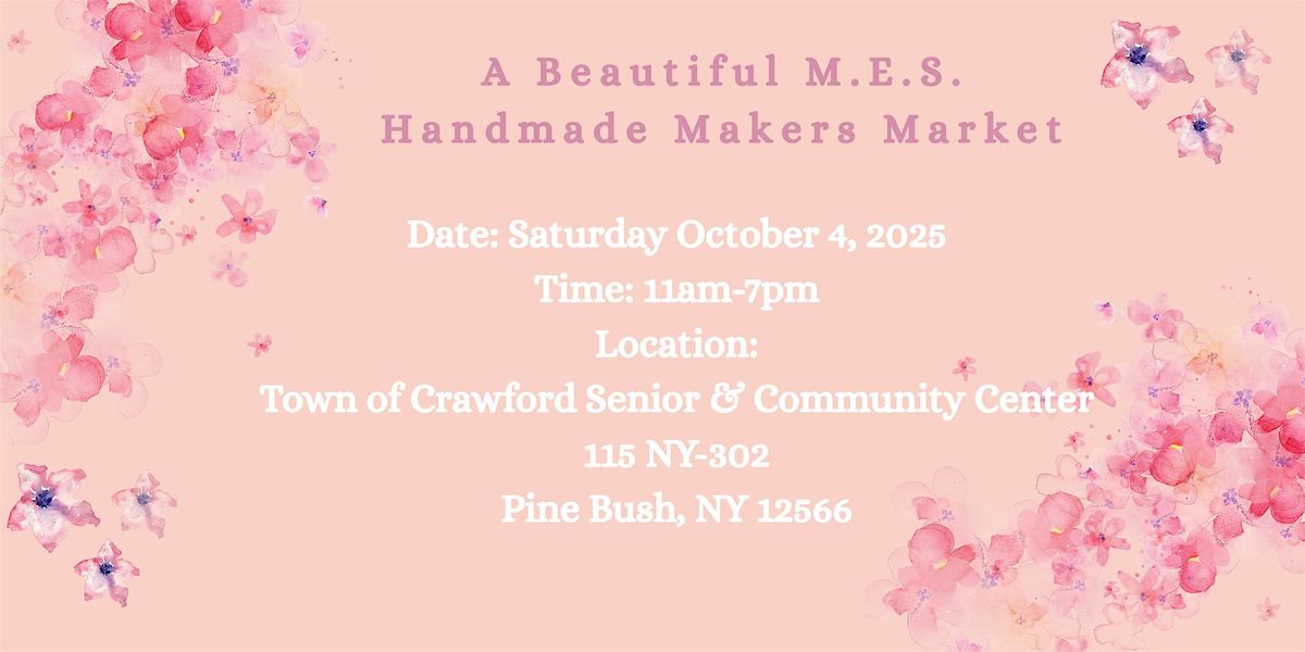 A Beautiful M.E.S. Handmade Makers Market, 4 October | Event in Pine Bush | AllEvents