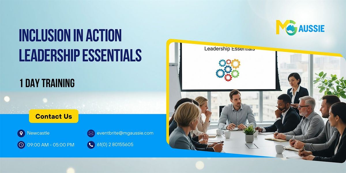 Inclusion in Action: Leadership Essentials – 1 Day Session in Newcastle, 18 November | Event in Newcastle