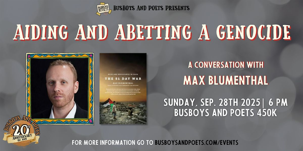 Aiding and Abetting a Genocide | Busboys and Poets, 28 September | Event in Washington | AllEvents