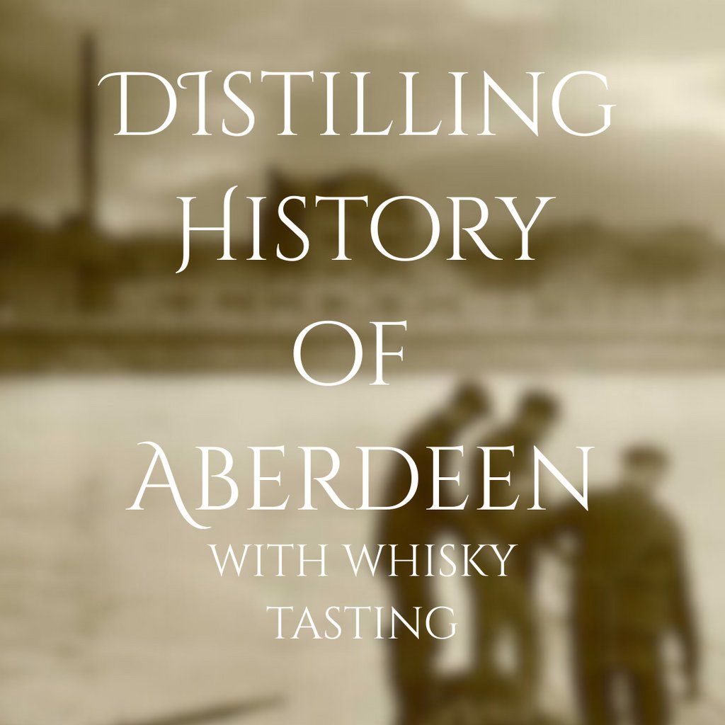 Whisky Tasting with History of Distillation in Aberdeen, 18 July | Event in Aberdeen | AllEvents