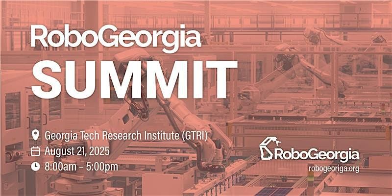 RoboGeorgia Summit, 21 August | Event in Atlanta | AllEvents