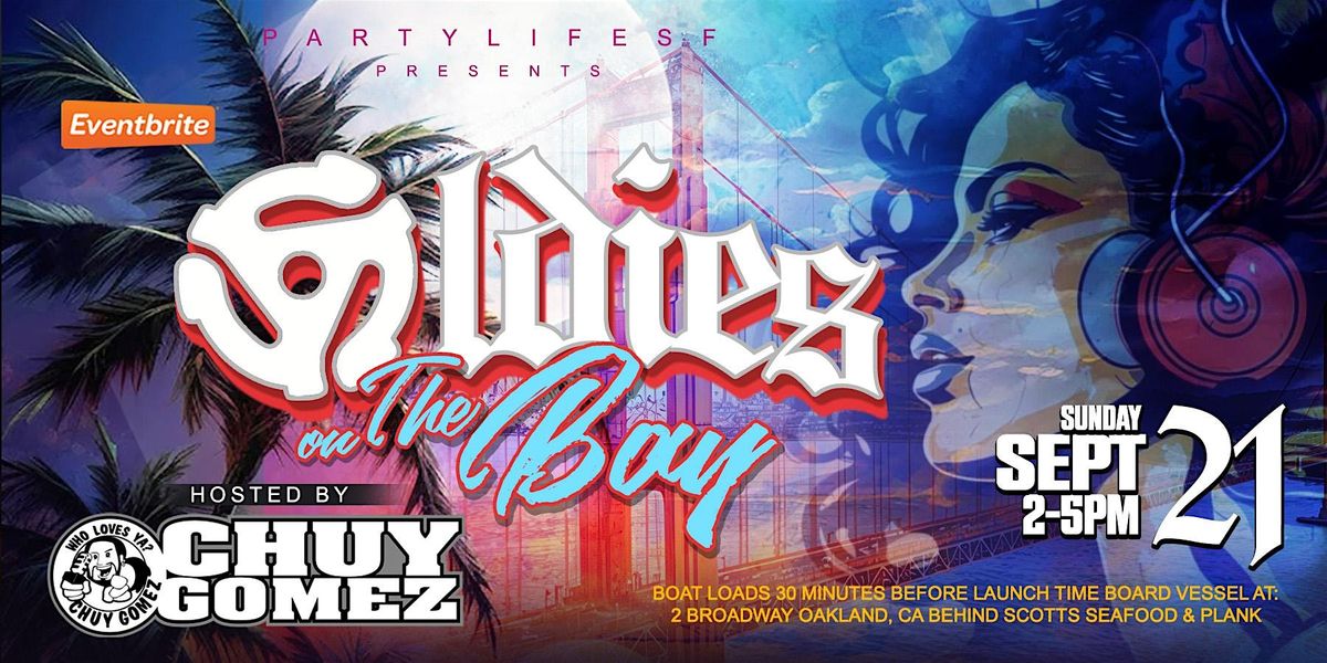 OLDIES ON THE BAY FEAT CHUY GOMEZ, 21 September | Event in Oakland | AllEvents