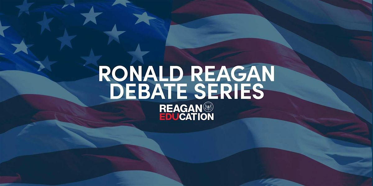 Ronald Reagan Debate Series | Truman Presidential Library | Event in Independence | AllEvents