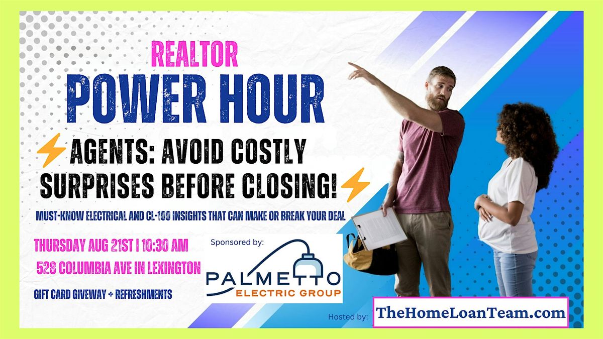 ⚡REALTOR POWER HOUR: Avoid Costly Surprises Before Closing! ⚡, 21 August | Event in Lexington | AllEvents