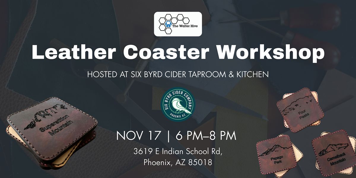 Leather Coaster Workshop with Six Byrd Cider, 17 November | Event in Phoenix | AllEvents