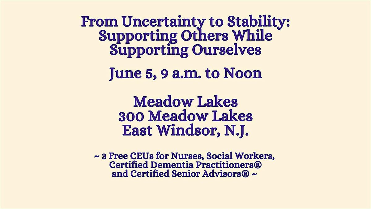 From Uncertainty to Stability: Supporting Others While Supporting Ourselves, 5 June | Event in East Windsor