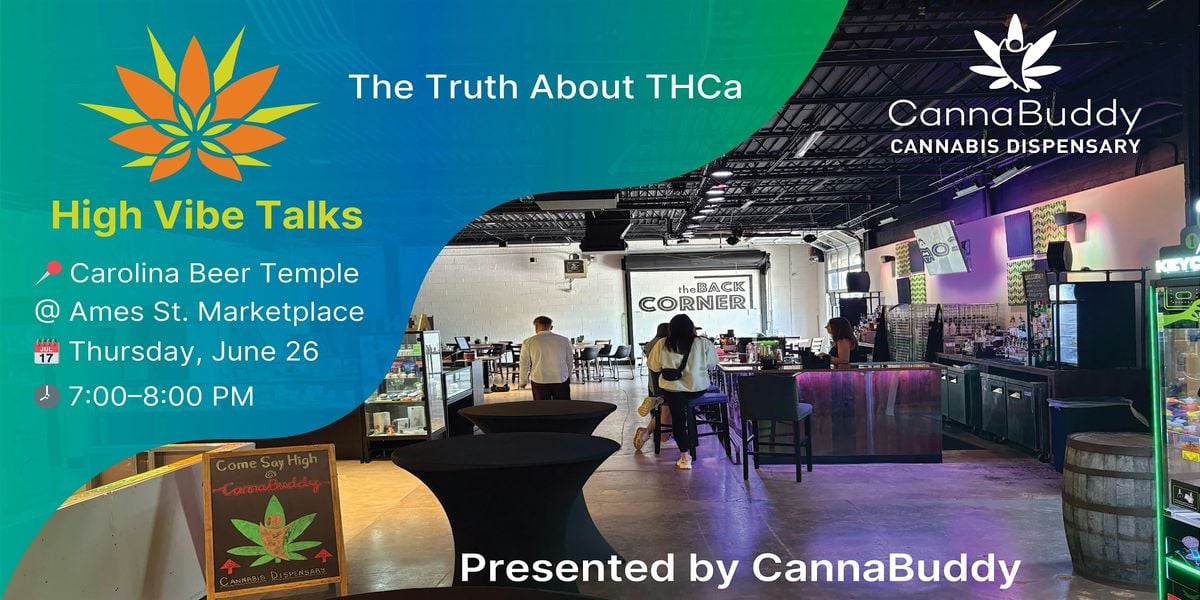 High Vibe Talks : The Truth about THCa, 26 June | Event in Matthews | AllEvents