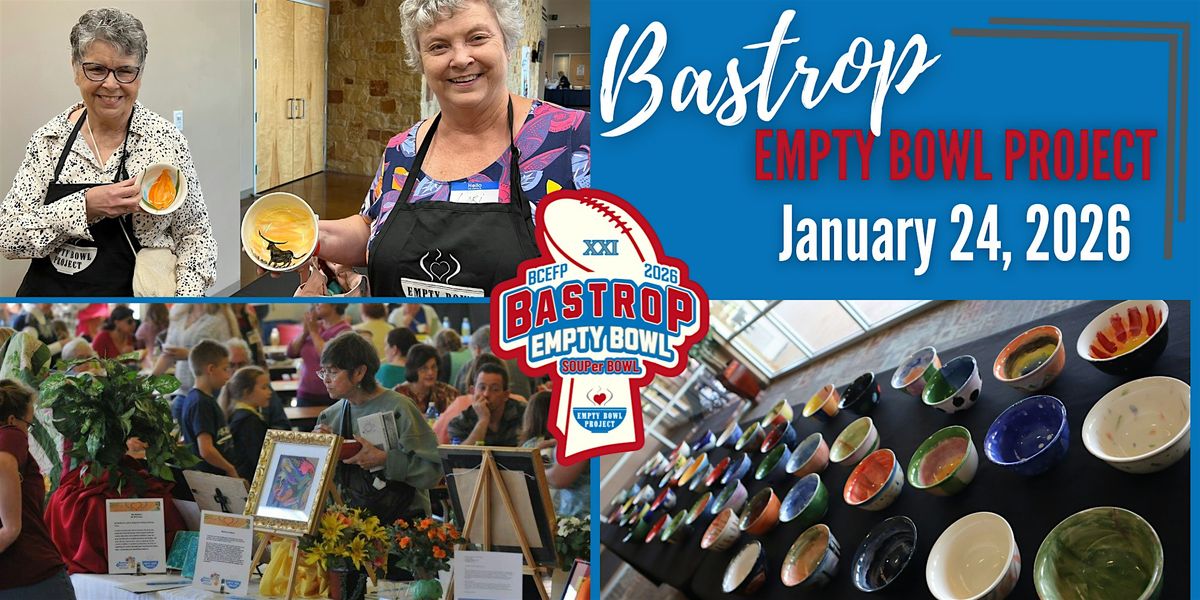 21st Annual Bastrop Empty Bowl, 24 January | Event in Bastrop | AllEvents