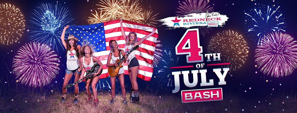 Redneck Riviera on Broadway Presents Fourth of July Bash, 4 July | Event in Nashville | AllEvents